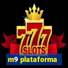 m9 plataforma